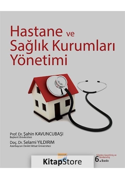 Hastane ve Sağlık Kurumları Yönetimi Prof. Dr. Şahin Kavuncu