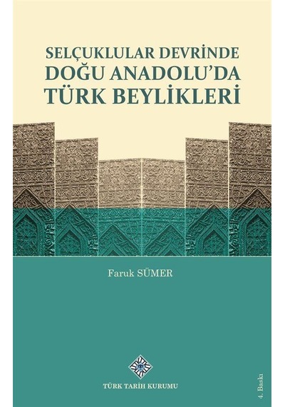 Selçuklular Devrinde Doğu Anadolu'da Türk Beylikleri / Prof. D...