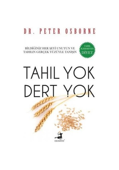Tahıl Yok Dert Yok - Ed. Peter Osborne - Olimpos Yayınları