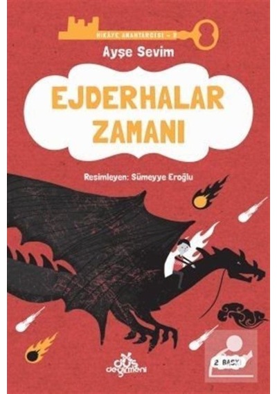 Ejderhalar Zamanı / Hikaye Anahtarcısı 2 / Ayşe Sevim (256872455)