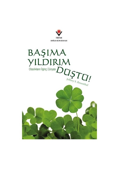 Başıma Yıldırım Düştü! - Jeffrey S. Rosenthal - Tübitak Yayınları