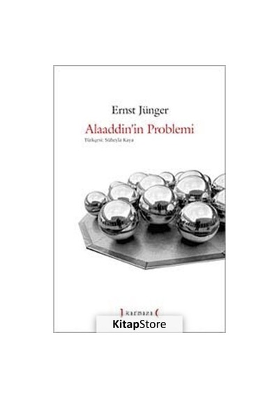 Alaaddin'in Problemi - Ernst Jünger - Kırmızı Yayınları