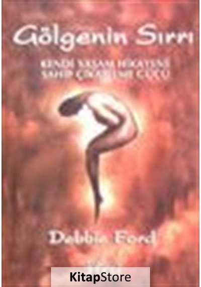 Gölgenin Sırrı / Debbie Ford