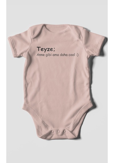 Teyze Anne Gibi Ama Daha Cool Baskılı Bebek Zıbını Çıtçıtlı Body %100 Pamuk Kısa Kol Pastel Pembe