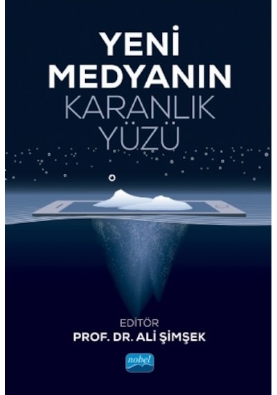 Yeni Medyanın Karanlık Yüzü - Nobel Akademik Yayıncılık