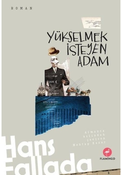 Yükselmek İsteyen Adam - Hans Fallada - Flamingo