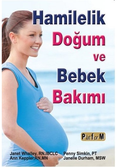 Hamilelik Doğum ve Bebek Bakımı- Platform Yayınları