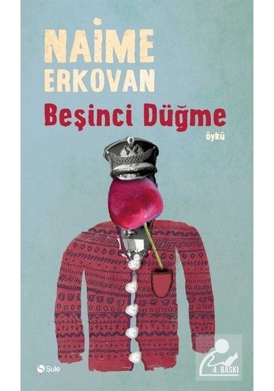 Beşinci Düğme - Naime Erkovan