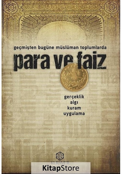 Para ve Faiz - Geçmişten Bugüne Müslüman Toplumlarda- Kuramer