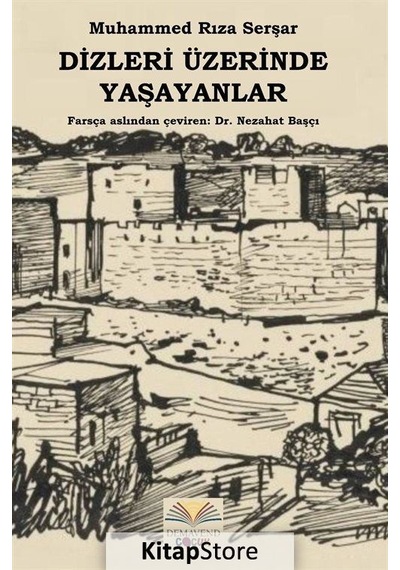 Dizleri Üzerinde Yaşayanlar - Muhammed Rıza Serşar - Demavend