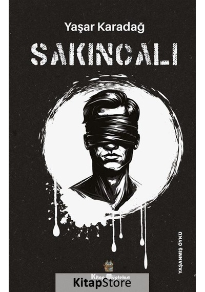 Sakıncalı - Yaşar Karadağ - Kitap Müptelası Yayınları