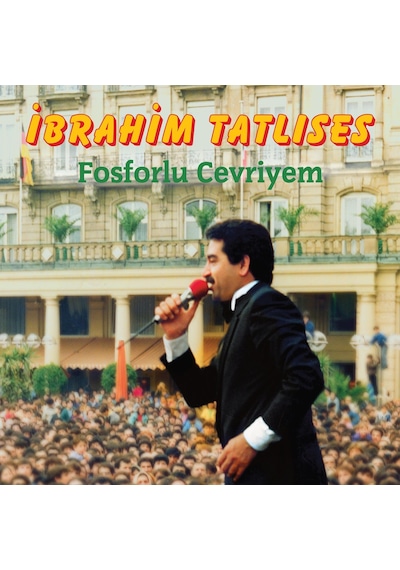 İbrahim Tatlıses - Fosforlu Cevriyem Açılır Kapak Plak