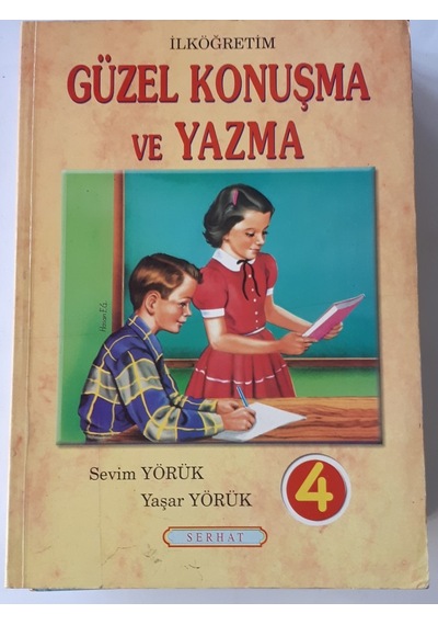 Güzel Konuşma Ve Yazma 4.Sınıf 1999 Yılı Basım Yaşar Yörük