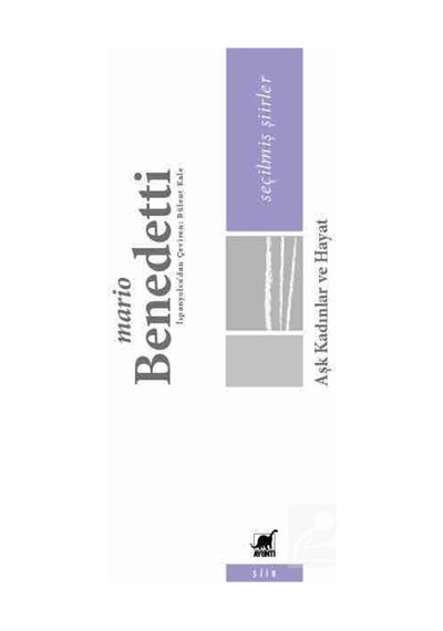 Aşk Kadınlar Ve Hayat / Mario Benedetti