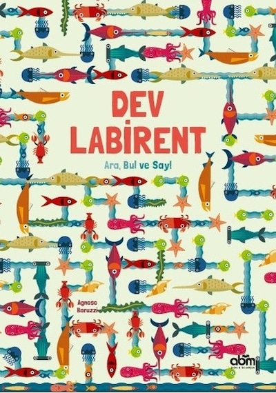 Dev Labirent-Ara Bul ve Say! - Agnese Baruzzi - Abm Yayınevi