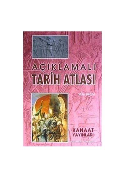 Kanaat Açıklamalı Büyük Tarih Atlası Sku: Zeusstk9ed07af7b9