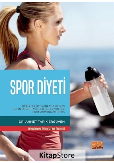 Spor Diyeti - Ahmet Tarık Ergüven - Nobel Bilimsel Eserler