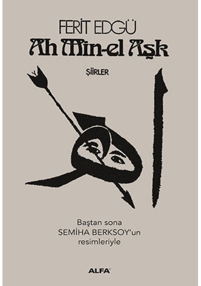 Ah Min-el Aşk - Ferit Edgü - Alfa Yayıncılık