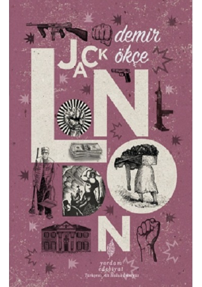 Demir Ökçe - Jack London - Yordam Edebiyat