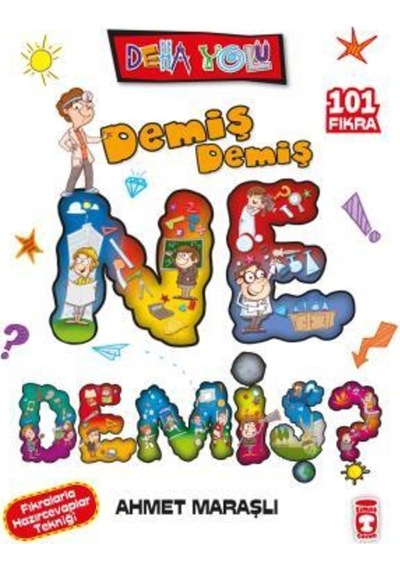 Demiş Demiş Ne Demiş? - Deha Yolu