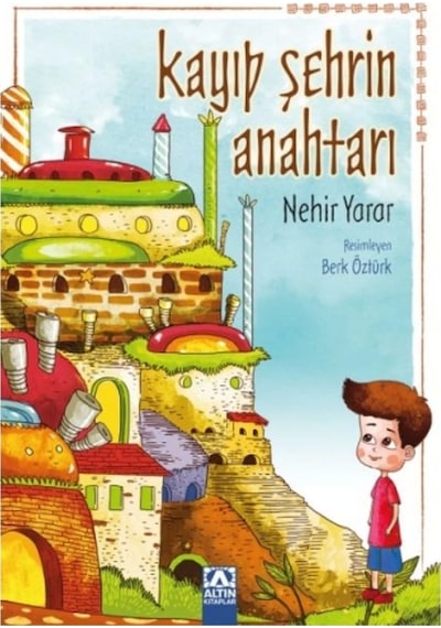 Kayıp Şehrin Anahtarı - Nehir Yarar - Altın Kitaplar