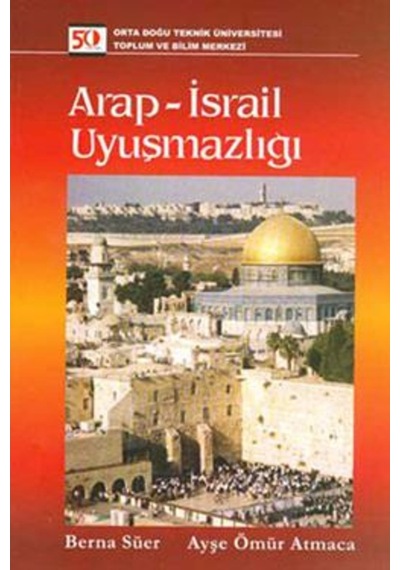 Arap - Israil  Uyuşmazlığı
