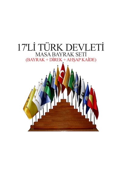 17'li Türk Devletleri Masa Bayrağı Seti 15X22.5