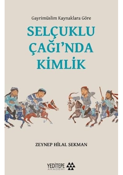 Selçuklu Çağı Nda Kimlik
