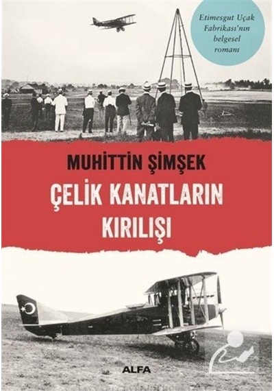 Çelik Kanatların Kırılışı / Muhittin Şimşek 9786254495335