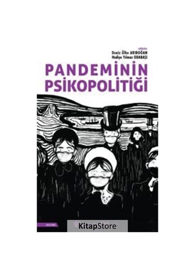 Pandeminin Psikopolitiği - Deniz Ülke Arıboğan - İnkılap Kitabevi