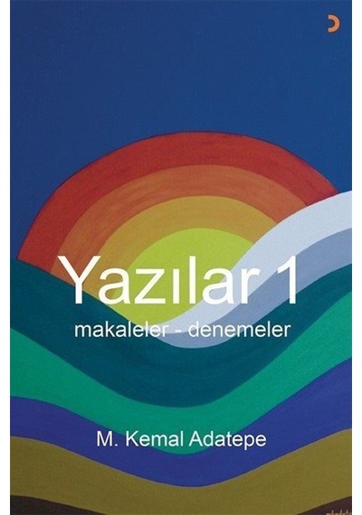 Yazılar 1 - Makaleler-Denemeler - M. Kemal Adatepe - Cinius