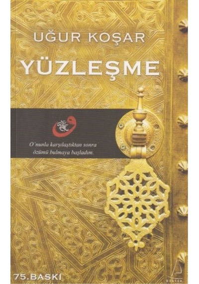 Yüzleşme - Uğur Koşar