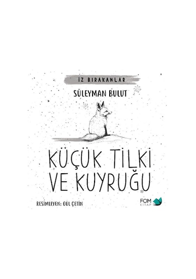 Küçük Tilki Ve Kuyruğu