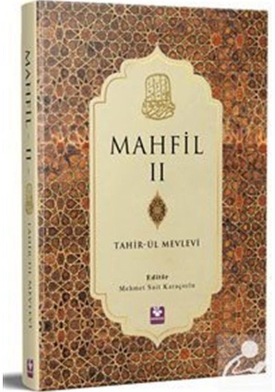 Mahfil 2 (Ciltli) / Tahirü'l Mevlevi