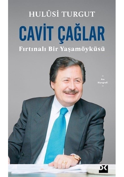 Cavit Çağlar: Fırtınalı Bir Yaşamöyküsü - Hulusi Turgut - Doğan Kitap