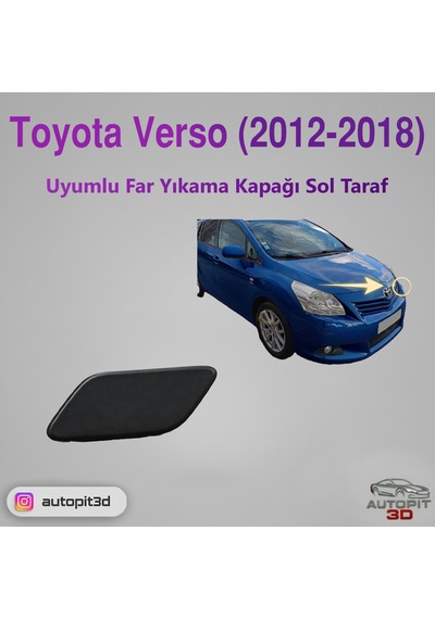 Toyota Verso 2012-2018 Uyumlu Sol Far Yıkama Kapağı