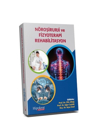 Nöroşirurji Ve Fizyoterapi Rehabilitasyon / Prof. Dr. Uğur Cavlak