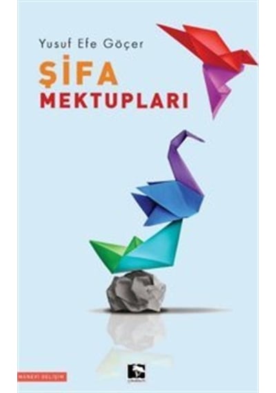 Şifa Mektupları - Yusuf Efe Göçer - Çınaraltı Yayınları