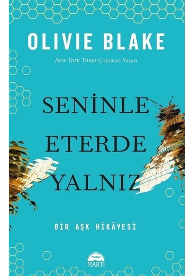 Seninle Eterde Yalnız - Bir Aşk Hikayesi - Olivie Blake - Martı Yayınları