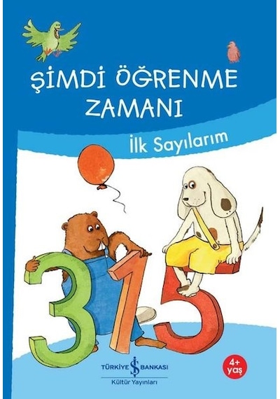 Şimdi Öğrenme Zamanı - İlk Sayılarım - Ute Müller-Wolfangel -  Ulrike Holzwarth-Raether - İş Bankası Kültür Yayınları