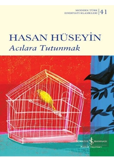 Acılara Tutunmak İş Bankası Kültür Yayınları
