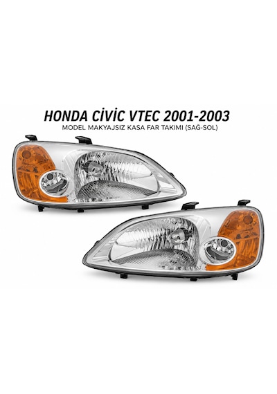 Honda Civic Vtec 2001-2003 Makyajsız Kasa Far Takımı Sağ + Sol Tayvan Ürünü