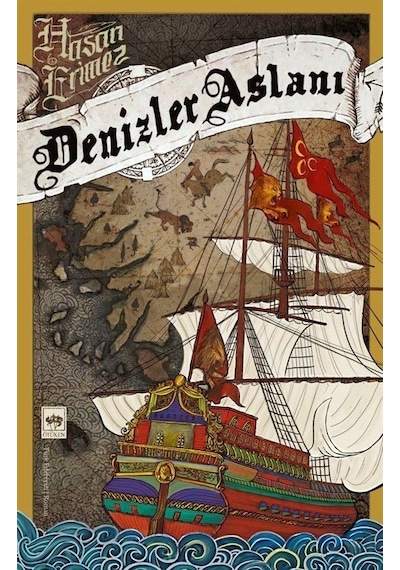 Denizler Aslanı - Hasan Erimez - Ötüken Neşriyat