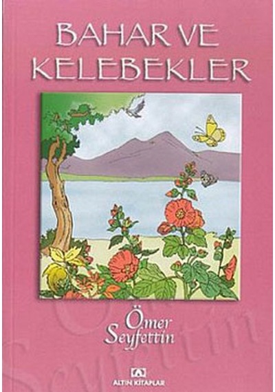 Bahar ve Kelebekler - Ömer Seyfettin - Engin