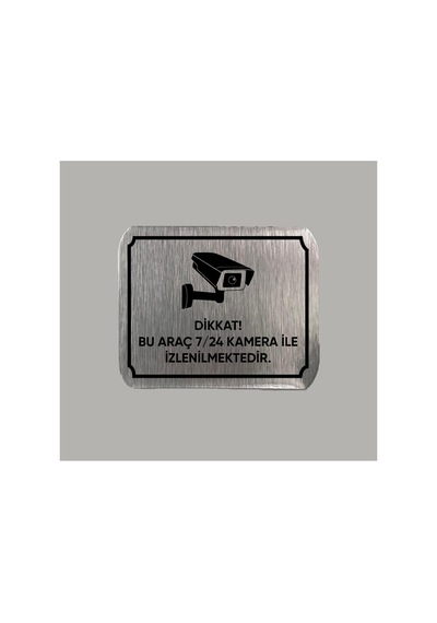 Dikkat Araç 7/24 Kamera İle İzlenmektedir Metal Etiket 7x9 Cm Arkası Yapışkanlı 1 Adet