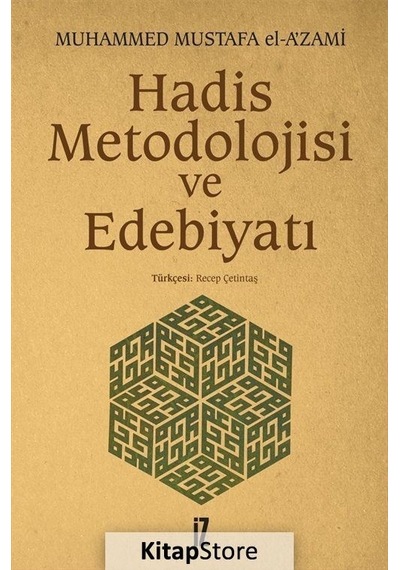 Hadis Metodolojisi ve Edebiyatı  - Mustafa El -A'Zami  - İz Yayıncılık