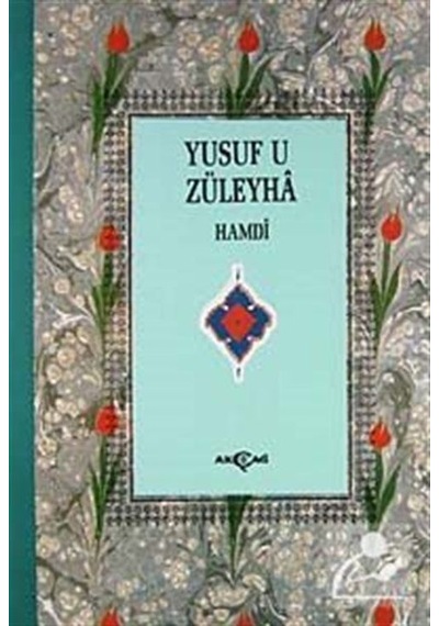 Yusuf u Züleyha (3. Hamur) - Hamdi - Akçağ Yayınları