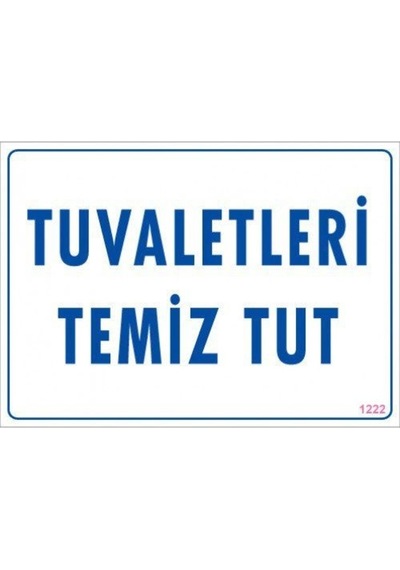 Pvc Levha Quot;Tuvaletleri Temiz Tutquot; 25*35 Cm