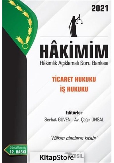 2021 Hakimim - Ticaret Hukuku - İş Hukuku - Hakimlik Açıklamalı Soru Bankası- Temsil Kitap