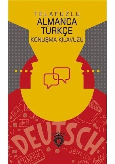 Telafuzlu Almanca Türkçe Konuşma Kılavuzu - Metin Gökçe - Dorlion Yayınevi
